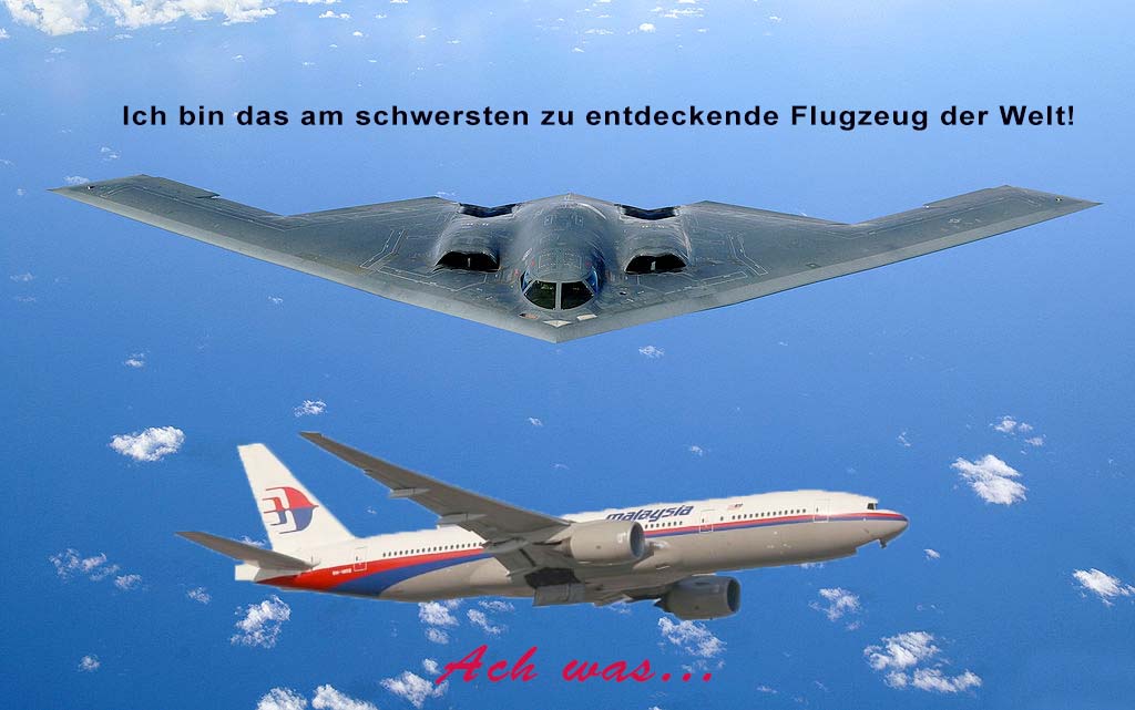 MH 370 und
Stealth